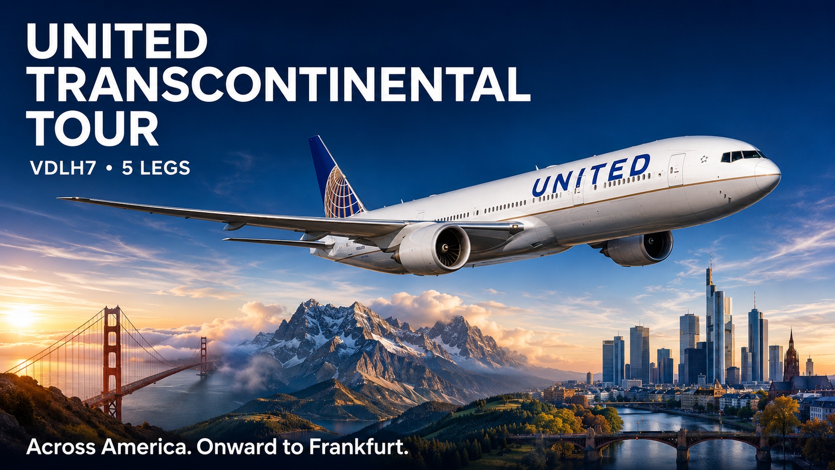 United Transcontinental Tour banner with a United aircraft, San Francisco, mountain scenery and Frankfurt